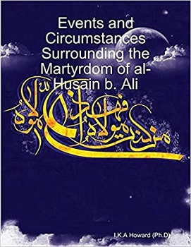 Events and Circumstances Surrounding the Martyrdom of al-Husain Bin Ali.jpg