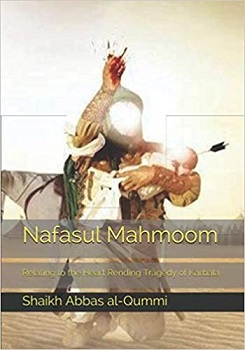 Nafasul Mahmoom- Relating to the Heart Rending Tragedy of Karbala.jpg