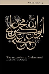 The Succession to Muhammad A Study of the Early Caliphate.jpg