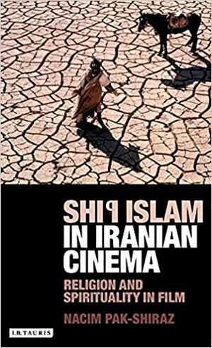 Shi'i Islam in Iranian Cinema Religion and Spirituality in Film.jpg