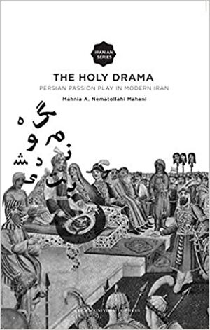 The Holy Drama Persian Passion Play in Modern Iran.jpg